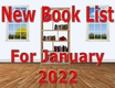 Interior, 2 windows, Bookshelf, Text: New Book List For January 2022