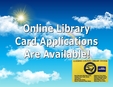 Text Online Library Card Applications Are Available, Sky, Clouds, Sun, Library Card