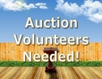 Background: Outdoors, Blue Sky, Wood Fence, Wooden Stage, Podium, Text: Auction Volunteers Needed!