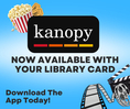 Link To Kanopy Page, Image Top Left: Popcorn Bucket With Falling Popcorn With 2 Tickets, Image Center: Kanopy Icon, Center Text Below Image: Now Available With Your Library Card, Image Bottom Right: Unwinding Spool Of Film With Clapboard