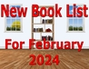 Text: New Book List For February 2024, Background: Interior, 2 windows, Bookshelf With Books